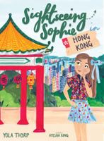 Sightseeing Sophie in Hong Kong 1736626361 Book Cover