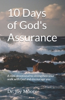 10 Days of God's Assurance: A mini devotional to strengthen your walk with God and encourage you (10 Day Devotionals) B0GC5WV8V7 Book Cover