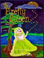 The Firefly Queen 0692063064 Book Cover
