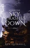 Where The Sky Crashes Down B0GTDT322L Book Cover