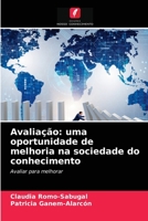 Avaliação: uma oportunidade de melhoria na sociedade do conhecimento 6203355127 Book Cover