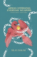 Everyday Weapons / Armas Cotidianas B0DVQBZZ7G Book Cover