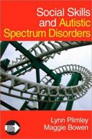 Social Skills and Autistic Spectrum Disorders 1412923131 Book Cover