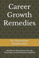 Career Growth Remedies: Mandatory Observances for Job, Promotion, and Professional Stability (Astrology Remedies & Solutions) B0GMDH9F16 Book Cover