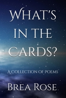 What's in the Cards?: A Collection of Poems B0FHNX7QVW Book Cover