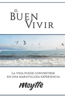 EL BUEN VIVIR B09L4HMSJM Book Cover