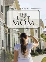 The Lost Mom 1490739793 Book Cover