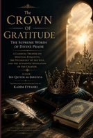 The Crown of Gratitude: The Supreme Words of Divine Praise B0HG3T8PFT Book Cover