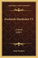 Frederick Hazzleden 1240898053 Book Cover