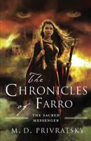 The Chronicles of Farro: The Sacred Messenger 1432795821 Book Cover