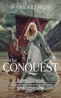 The Conquest (The Conquest Series Book 1) 1912775050 Book Cover