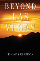 Beyond Las Vegas 1837947368 Book Cover