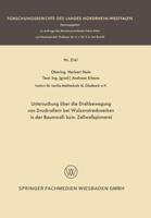 Untersuchung Uber Die Drehbewegung Von Druckrollern Bei Walzenstreckwerken in Der Baumwoll- Bzw. Zellwollspinnerei 3663199487 Book Cover