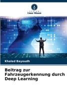 Beitrag zur Fahrzeugerkennung durch Deep Learning 6204152769 Book Cover