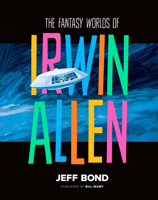 ((The Fantasy Worlds of Irwin Allen)) 1835411363 Book Cover