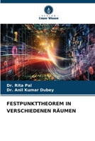 Festpunkttheorem in Verschiedenen Räumen (German Edition) 6207778782 Book Cover
