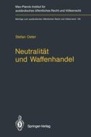 Neutralitat Und Waffenhandel / Neutrality and Arms Transfers: Neutrality and Arms Transfers 3642772730 Book Cover