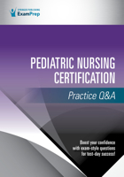Pediatric Nursing Certification Practice Q&A 0826173950 Book Cover