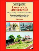 Layouts for Limited Space (Library of Railway Modelling) 1857940555 Book Cover