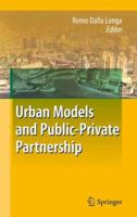 Urban Models and Public-Private Partnership 3540705074 Book Cover