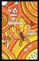 33 Letters of Compassion: To: The Unseen. Love, Rosie B0C5BLYQ78 Book Cover