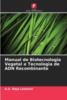 Manual de Biotecnologia Vegetal e Tecnologia de ADN Recombinante (Portuguese Edition) 6207969782 Book Cover