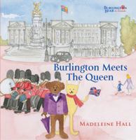 Burlington Meets the Queen. Madeleine Hall 0957057709 Book Cover