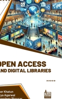 Open Access and Digital Libraries 9392969929 Book Cover