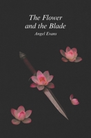 The Flower and the Blade B0FPMJPK68 Book Cover