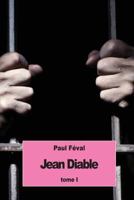 Jean Diable - Tome I 1544631294 Book Cover