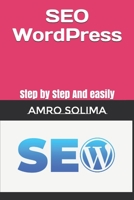 SEO WordPress: Step by Step And easily 1087272181 Book Cover