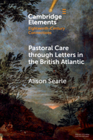 Pastoral Care through Letters in the British Atlantic 110897046X Book Cover