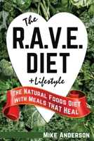 The RAVE Diet & Lifestyle 0972659048 Book Cover