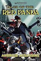 Tales of the Red Panda: The Android Assassins 1453600566 Book Cover