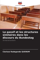 Le passif et les structures similaires dans les discours du Bundestag (French Edition) 6207962168 Book Cover