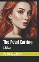 The Pearl Earring: Kicker B0FS1435N3 Book Cover