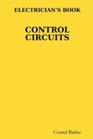 Electrician's Book Control Circuits 1435707826 Book Cover