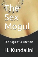 The Sex Mogul: The Saga of a Lifetime B0851M2953 Book Cover