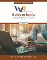 Weiss Ratings' Guide to Banks Spring 2022: A Quarterly Compilation of Financial Institutions Ratings and Analyses 163700169X Book Cover