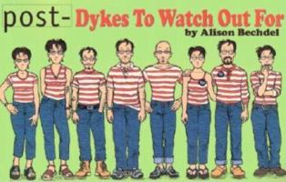 Post-Dykes to Watch Out For 1563411229 Book Cover