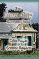 Luna City Compendium #4 0989782441 Book Cover
