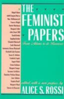 The Feminist Papers: From Adams to de Beauvoir 0553123084 Book Cover