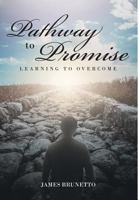 Pathway To Promise: Learning To Overcome 1643495550 Book Cover