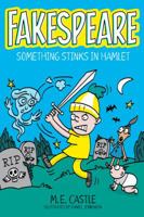 Fakespeare: Something Stinks in Hamlet 125010159X Book Cover