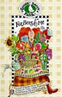For Bees & Me: A Bouquet of Garden-Fresh Recipes, Sunny Memories, Helpful Hints, Simple Pleasures, Herbal Beauty Potions, Backyard Entertaining, and Easy-To-Make Gifts!