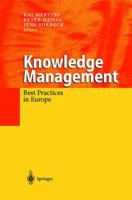 Knowledge Management: Best Practices in Europe 3540674845 Book Cover