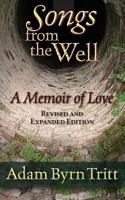 Songs from the Well: A Memoir of Love and Grief 1629270008 Book Cover