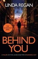 Behind You: A Gritty and Fast-Paced British Detective Crime Thriller (the DCI Banham Series Book 1) 1035405814 Book Cover