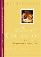Wonderful Counselor: A Fortnight of Christmas Meditations 1578563151 Book Cover