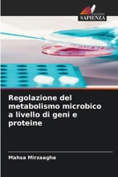 Regolazione del metabolismo microbico a livello di geni e proteine (Italian Edition) 6209689590 Book Cover